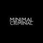 MINIMAL CRIMINAL! (Explicit)