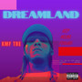 Dreamland (Explicit)