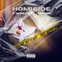 Homicide (feat. Mann) [Explicit]