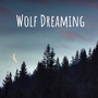 Wolf Dreaming