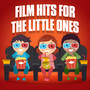 Film Hits For The Little Ones