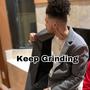 Keep Grinding (Explicit)