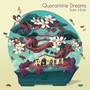 Quarantine Dreams (Explicit)