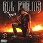 All For Us (feat. Clever) [Explicit]