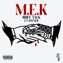 M.E.K (Explicit)