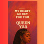 My Heart Go Dey for You