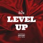 Level Up (Explicit)