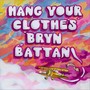 Hang Your Clothes (Explicit)