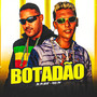 Botadão (Explicit)