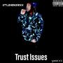 Trust Issues (feat. 24PANDA) [Explicit]