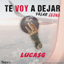 Te Voy a Dejar Volar Lejos (Explicit)