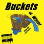 Buckets of Water (Explicit)