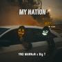 My Nation (feat. Big T) [Explicit]