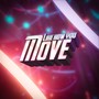 Like How You Move (Explicit)