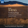 Sheng, Bright: Blazing Mirage (The) / The Song and Dance of Tears / Colors of Crimson (Hong Kong Philharmonic, Bright Sheng)