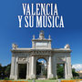 Valencia Y Su Música