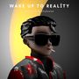 Wake up to Reality (Explicit)