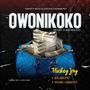 OWONIKOKO (feat. Balance90 & Young Dangote)