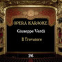 Verdi: Opera Karaoke, Volume 26