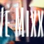 We Mixxy (Explicit)