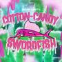 Cotton-Candy Swordfish (Explicit)