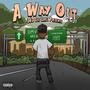 A WAY OUT (Explicit)