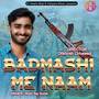 Badmashi Me Naam (Explicit)