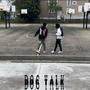 Dog Talk (feat. Baby Dev) [Explicit]