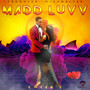 Madd Luvv (Explicit)