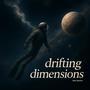 Drifting Dimensions