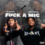 **** A Mic (feat. ABM Karnique) [Explicit]