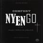 COMFORT NYENGO (feat. MIGU, TRIPPLE ICE & RADARBOUYGULLY OCB)