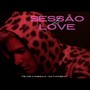 Sessão de Love (Explicit)