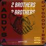 2 Brothers (feat. Djy GoodVibes & GrootmanX)