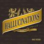 Hallucinations (Explicit)