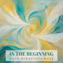 In the Beginning