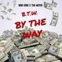 By The Way (feat. Tha Movie) [Explicit]