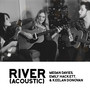 River (Acoustic)