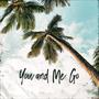 You and Me Go (feat. Messieurs Swank)