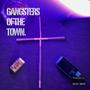 Gangsters of the town (Explicit)