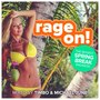 Rage On! (The Biggest Spring Break Madness)