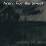 Arena for the Unwell