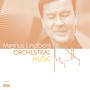 Lindberg: Orchestral Music