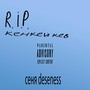 R.I.P. кенкейкев (Explicit)