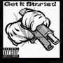 Get It Started (feat. Peeka & Kaay) [Explicit]