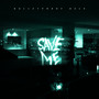 Save Me (Explicit)