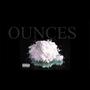 Ounces (feat. Bankroll Barbie) [Explicit]