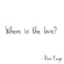 Where is the Love?