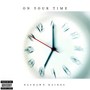 On Your Time