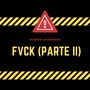 Fvck Pt. II